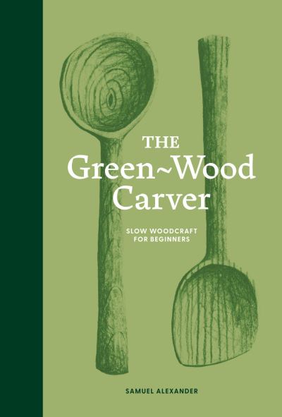The green-wood carver