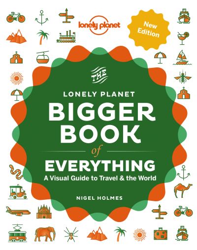 The Lonely Planet bigger book of everything