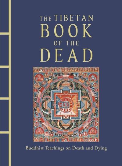 The Tibetan book of the dead