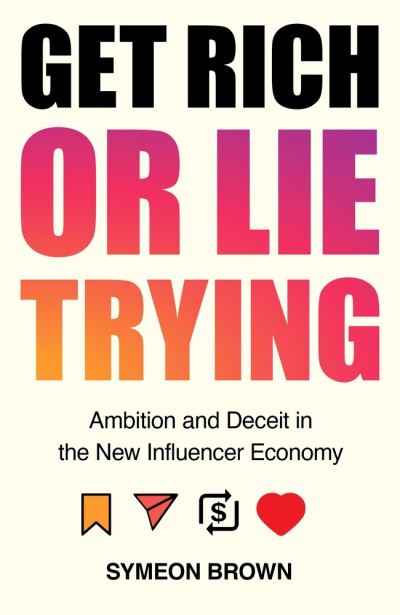 Get Rich Or Lie Trying