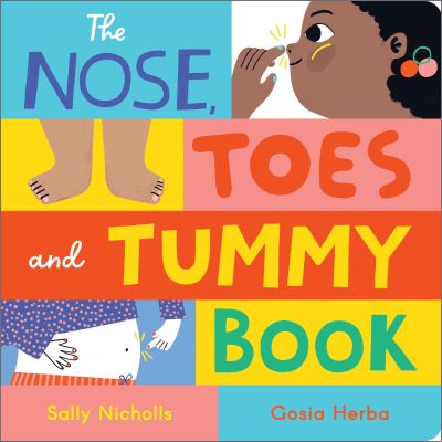 The nose, toes and tummy book