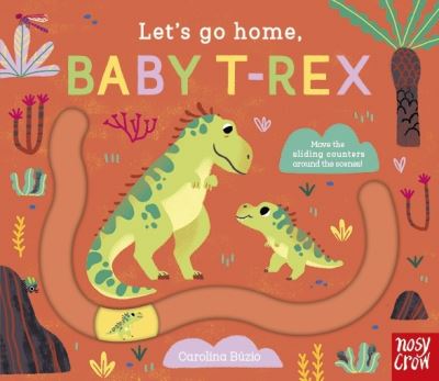 Let's go home, baby T-rex