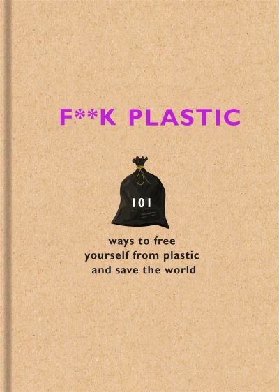 F**K Plastic