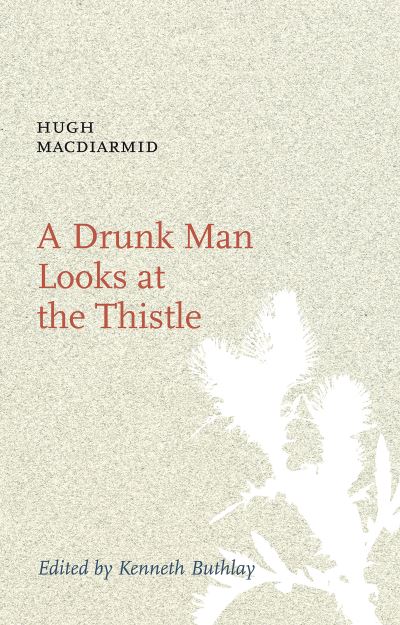 A drunk man looks at the thistle