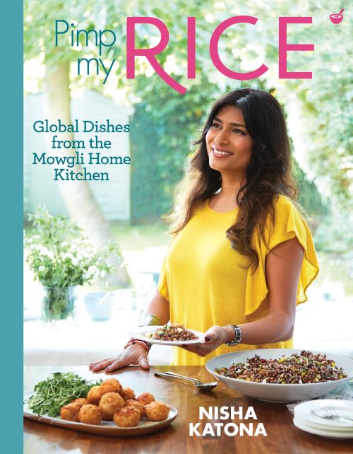 Show My Rice Pimp My Rice: Over 100 inspirational rice recipes from around the world ...