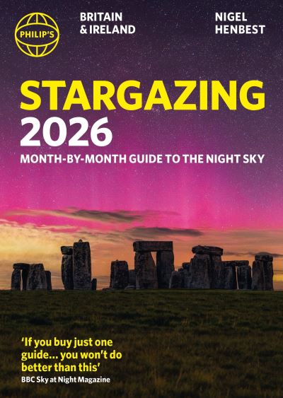Philip's 2026 Stargazing Month-by-Month Guide to the Night Sky Britain & Ire