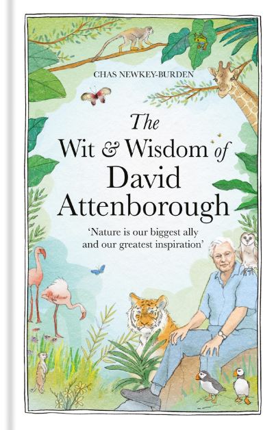 The wit and wisdom of David Attenborough
