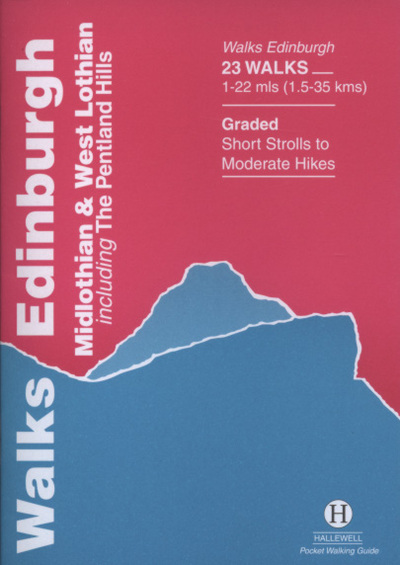 Walks, Edinburgh, Midlothian & West Lothian Including the Pentland Hills