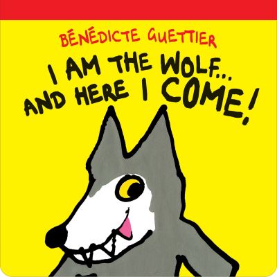 I am the wolf ... and here I come!