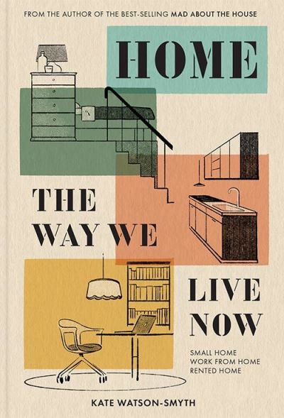 Home - the Way We Live Now