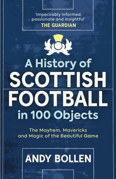 The history of Scottish football in 100 objects