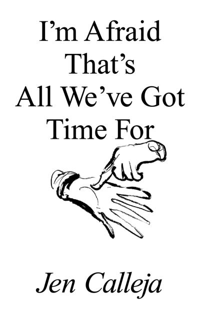 I'm Afraid That's All We've Got Time for