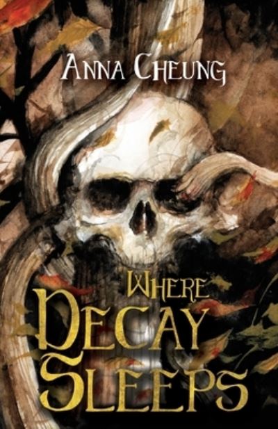 Where Decay Sleeps 2021