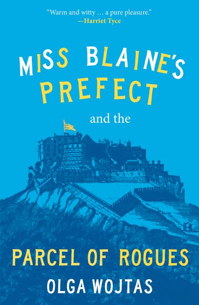 Miss Blaine's Prefect and the Parcel of Rogues