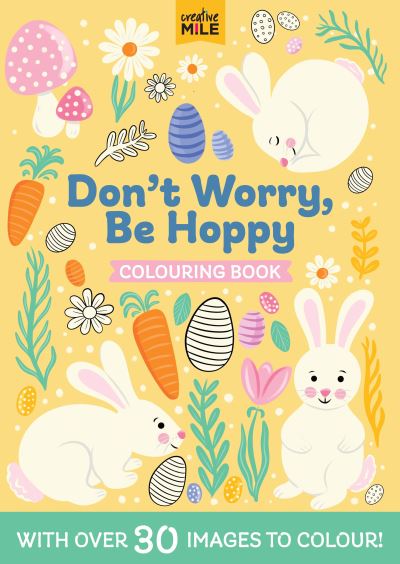 Don't Worry Be Hoppy Colouring Book