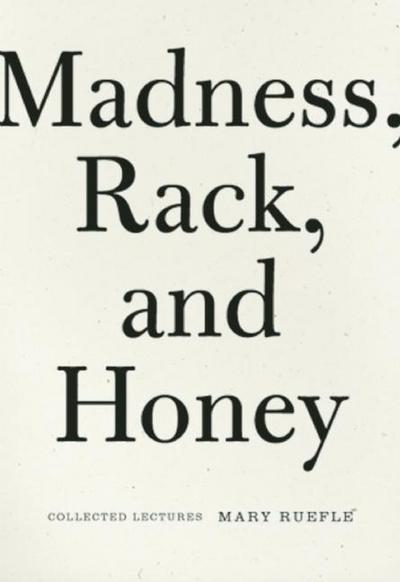 Madness, rack, and honey