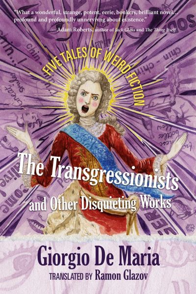 The transgressionists and other disquieting works