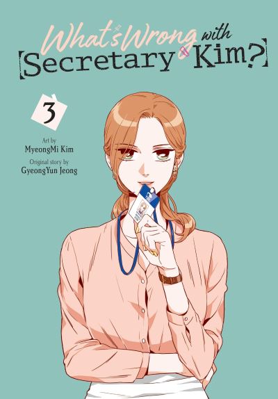 What's Wrong With Secretary Kim?, Vol. 3