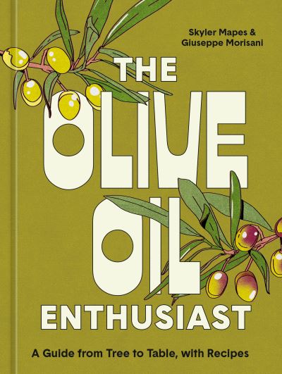 The olive oil enthusiast