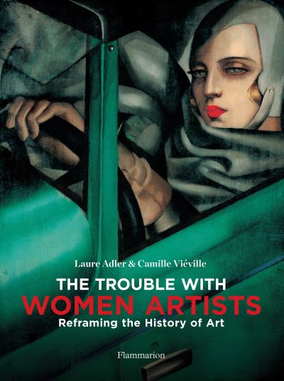 The Trouble With Women Artists