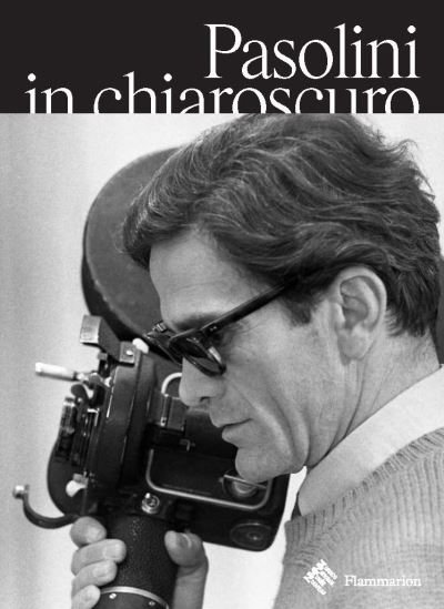 Pasolini in chiaroscuro