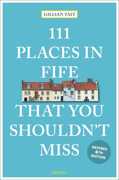Image for 111 Places in Fife That You Shouldn't Miss
