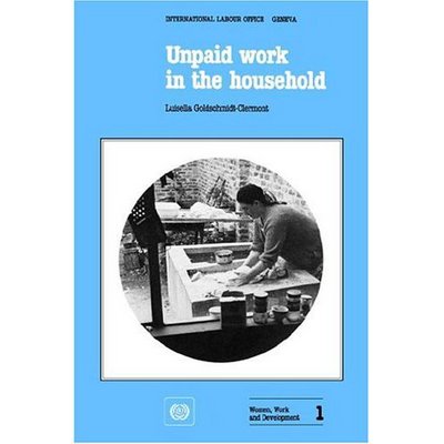 Unpaid work in the household. A review of economic methods (Women, Work and Deve