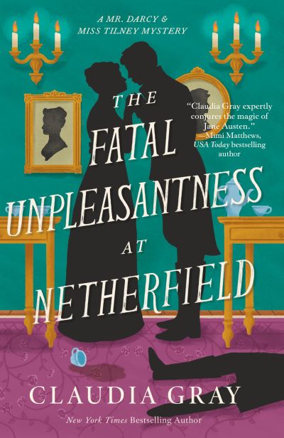 Fatal Unpleasantness at Netherfield, The
