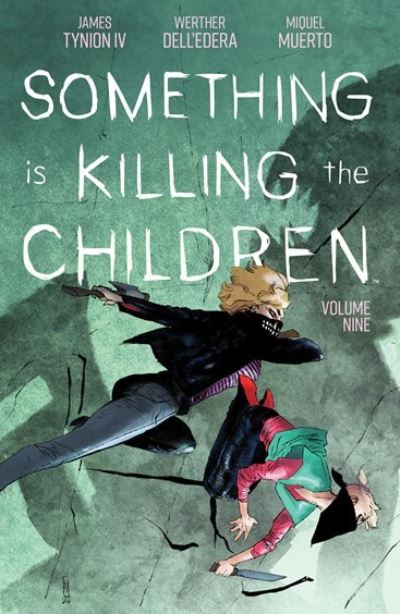 Something Is Killing the Children. Vol. 9