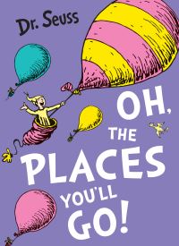 Oh, the places you’ll go!