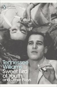 Sweet bird of youth and other plays