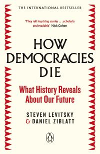 How democracies die