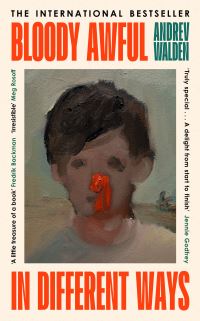 Bloody Awful in Different Ways