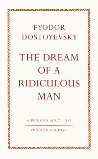 The Dream of a Ridiculous Man