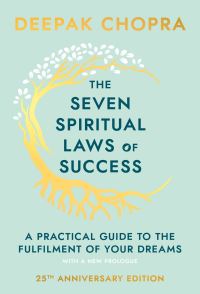 The seven spiritual laws of success