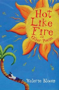 Hot like fire and other poems