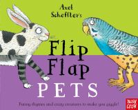 Axel Scheffler’s flip flap pets