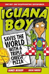 Iguana Boy saves the world with a triple cheese pizza