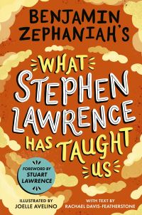 Benjamin Zephaniah’s What Stephen Lawrence Has Taught Us