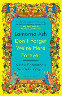 Don’t Forget We’re Here Forever