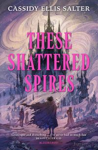 Image for These Shattered Spires