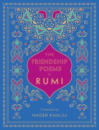 The Friendship Poems of Rumi