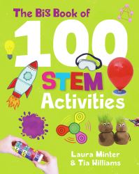 The big book of 100 STEM activities