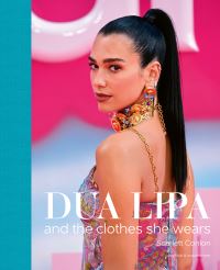 Dua Lipa and the clothes she wears