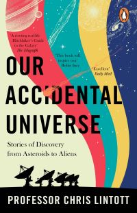 Our accidental universe