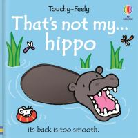 That's Not My... Hippo