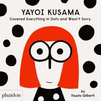 Yayoi Kusama Covered Everything in Dots and Wasn’t Sorry