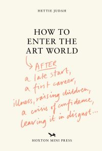 How to Enter the Art World…